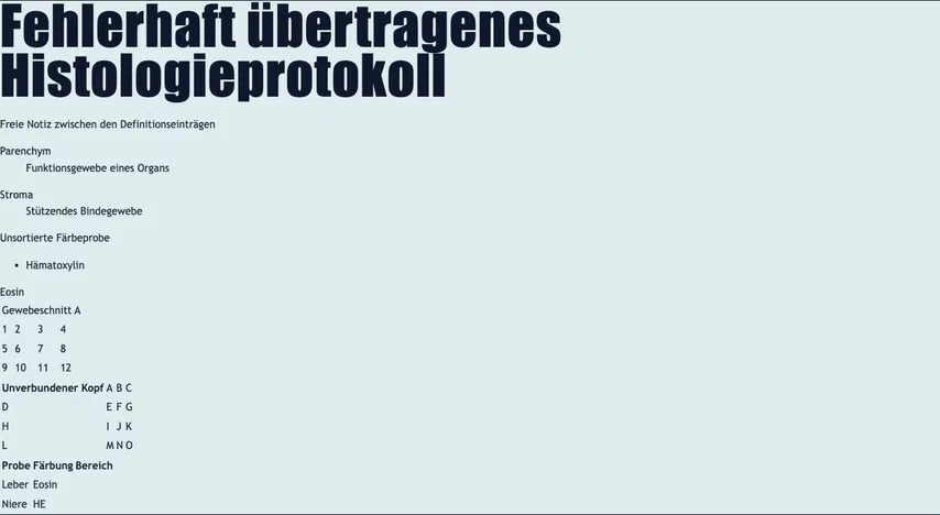 Dasselbe Histologieprotokoll nach der Korrektur. „Unsortierte Färbeprobe“ steht nun links vor der Liste; „Hämatoxylin“ bleibt als eingerückter Listenpunkt erhalten.