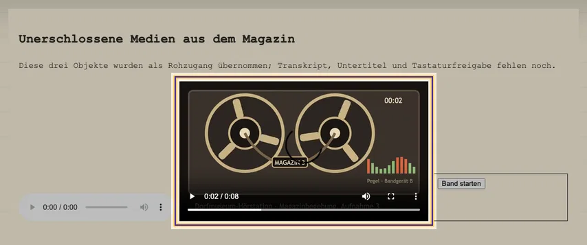 Medienmagazin mit Archivhinweis, Audioplayer, Videoplayer und Bedienprobe. Markiert ist der Videoplayer; er zeigt das laufende Bandgerät ohne Untertitel.